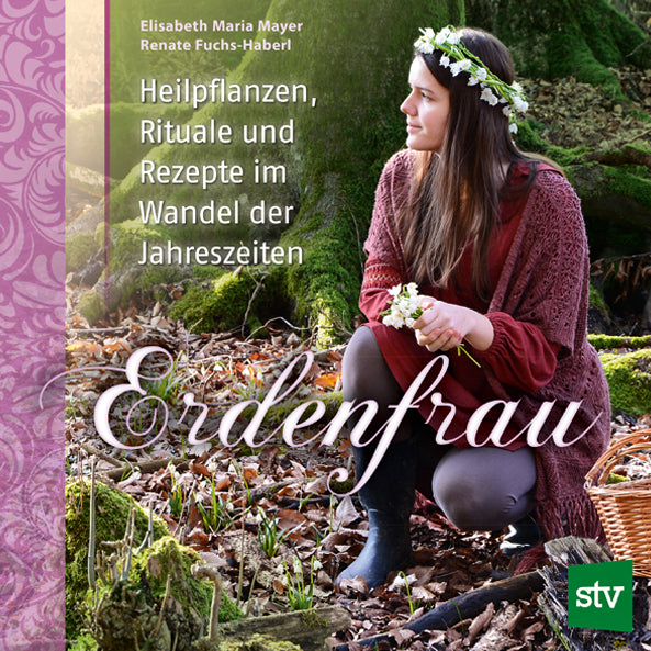 Laden Sie das Bild in Galerie -Viewer, Erdenfrau - Heilpflanzen, Rituale und Rezepte im Wandel der Jahreszeiten
