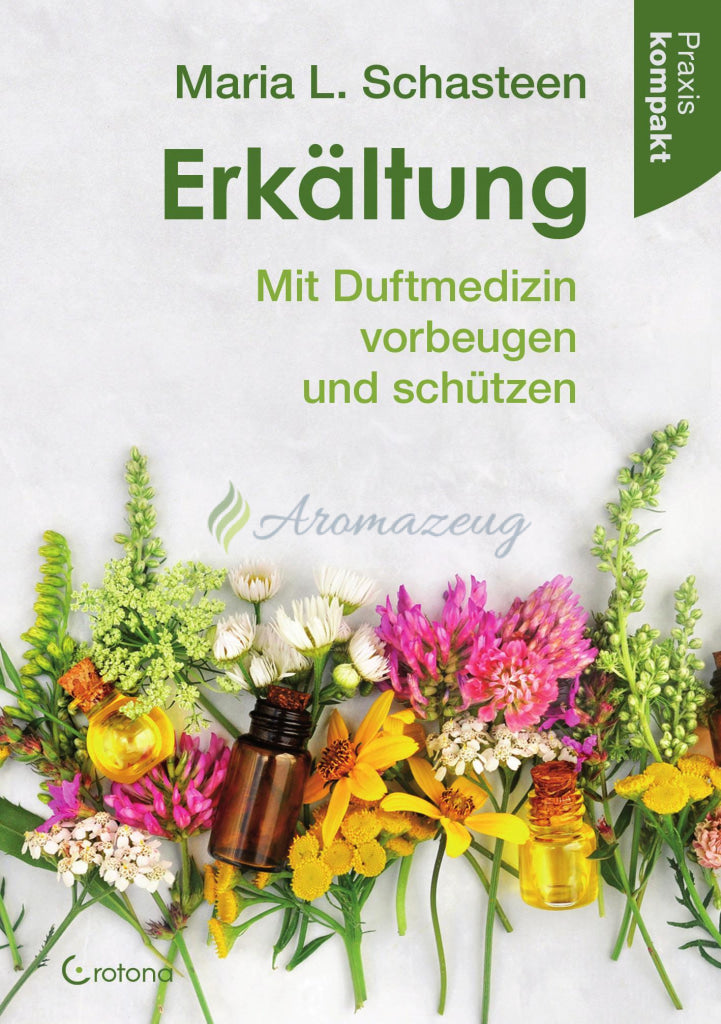 Laden Sie das Bild in Galerie -Viewer, Erkältung: Mit Duftmedizin Vorbeugen Und Schützen Books
