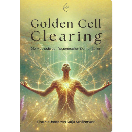 Golden Cell Clearing - Die Methode zur Regeneration Deiner Zellen - Bücher